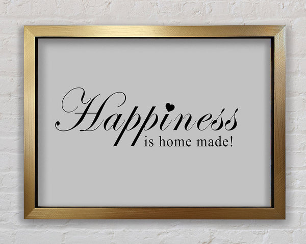 Home Quote Happiness Is Home Made Grey Framed Print