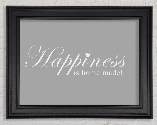 Home Quote Happiness Is Home Made Grey White Framed Print