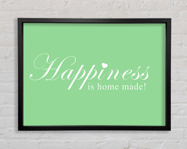 Home Quote Happiness Is Home Made Green Framed Print