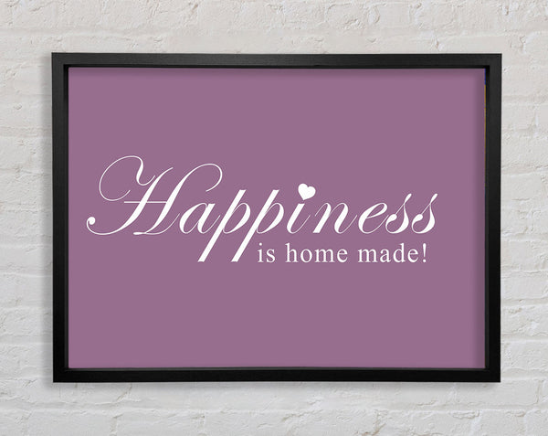 Home Quote Happiness Is Home Made Dusty Pink Framed Print
