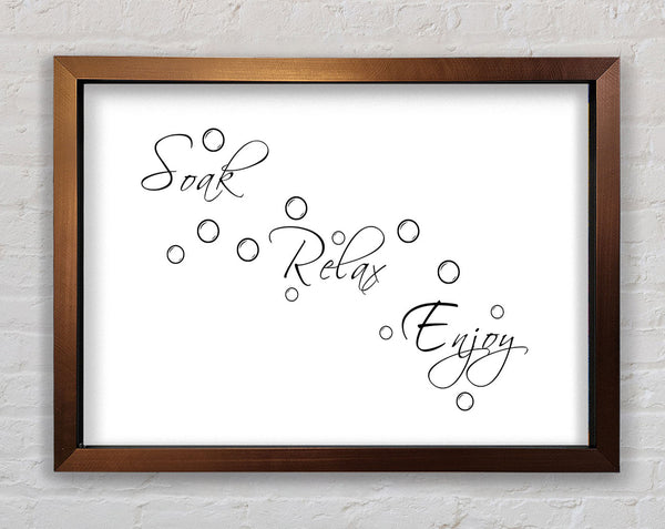 Bathroom Quote Soak Relax Enjoy White Framed Print