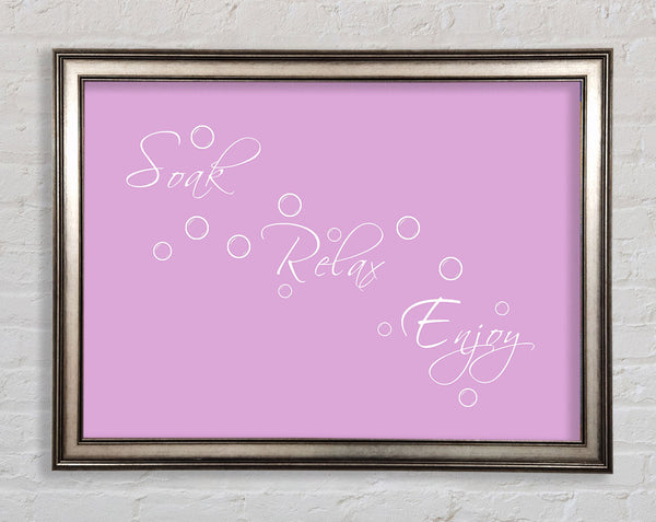 Bathroom Quote Soak Relax Enjoy Pink Framed Print