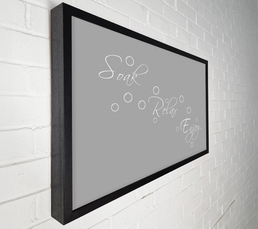  A Canvas Print of Bathroom Quote Soak Relax Enjoy Grey White Canvas Print