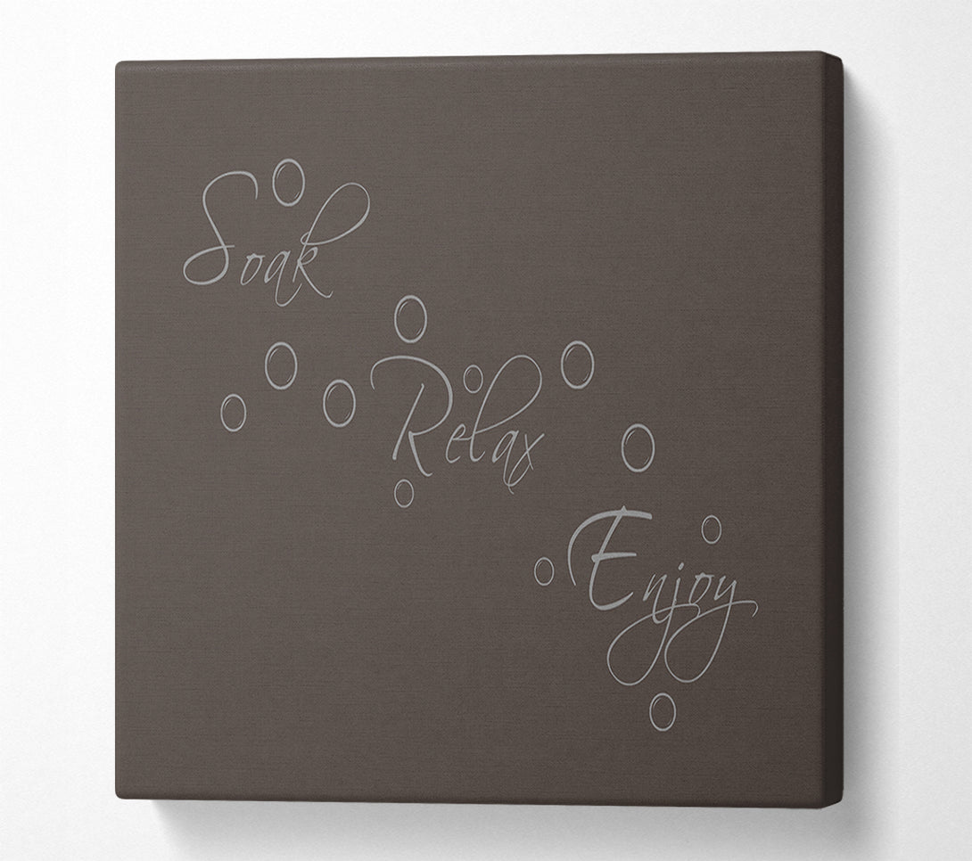  A Canvas Print of Bathroom Quote Soak Relax Enjoy Chocolate Canvas Print