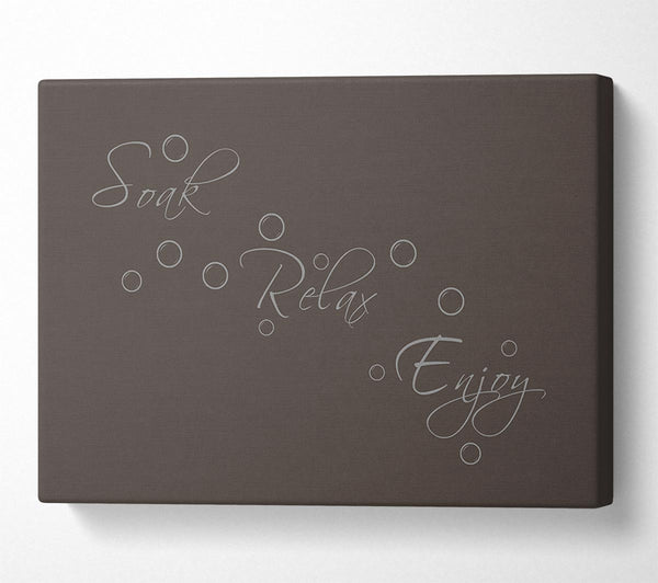  A Canvas Print of Bathroom Quote Soak Relax Enjoy Chocolate Canvas Print
