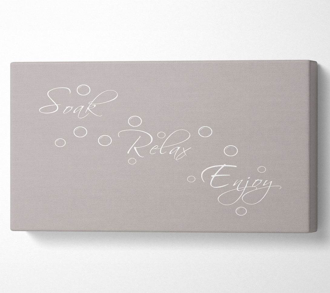  A Canvas Print of Bathroom Quote Soak Relax Enjoy Beige Canvas Print