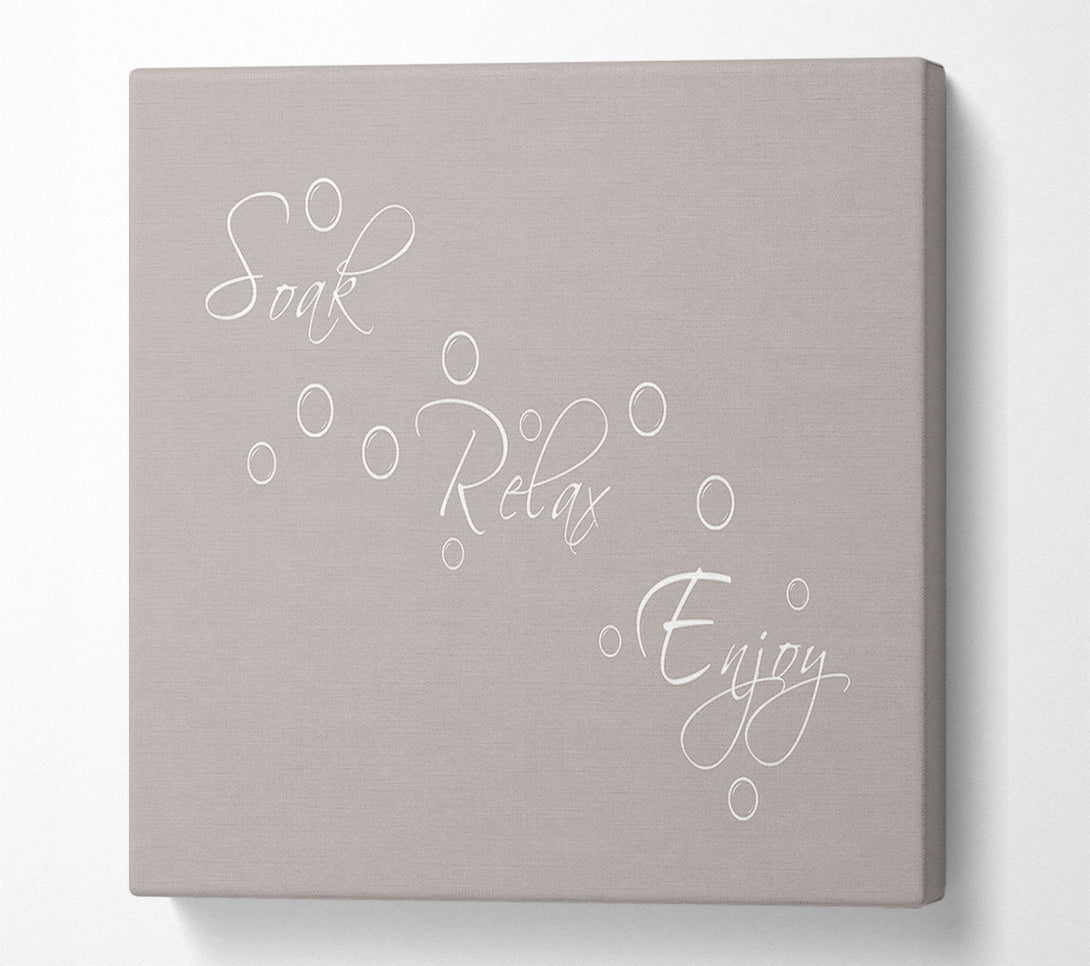  A Canvas Print of Bathroom Quote Soak Relax Enjoy Beige Canvas Print
