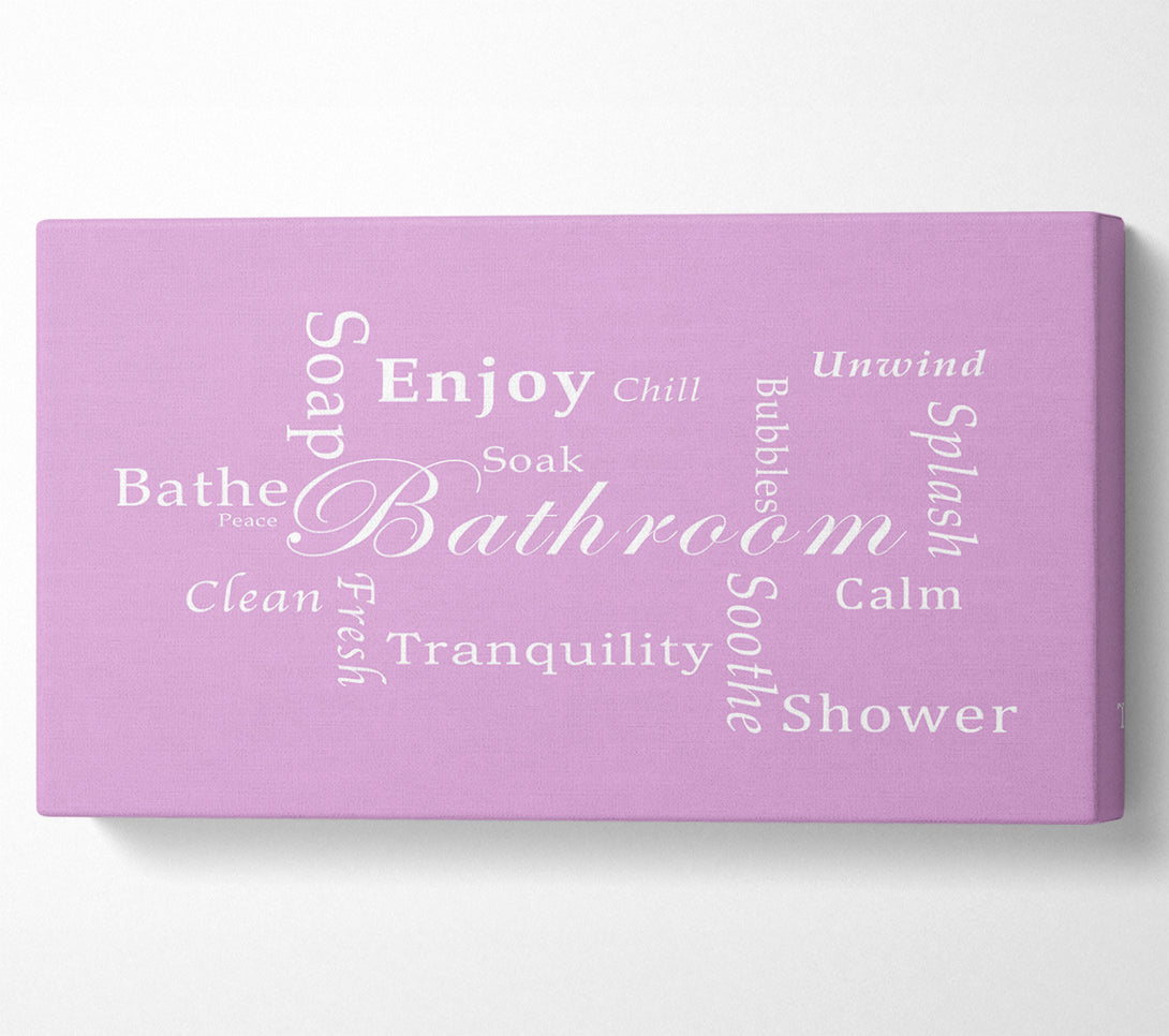  A Canvas Print of Bathroom Quote Bathroom Tranquility Pink Canvas Art