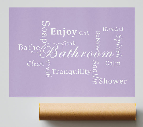 Bathroom Quote Bathroom Tranquility Lilac Poster