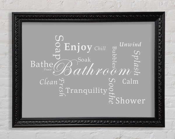 Bathroom Quote Bathroom Tranquility Grey White Framed Print