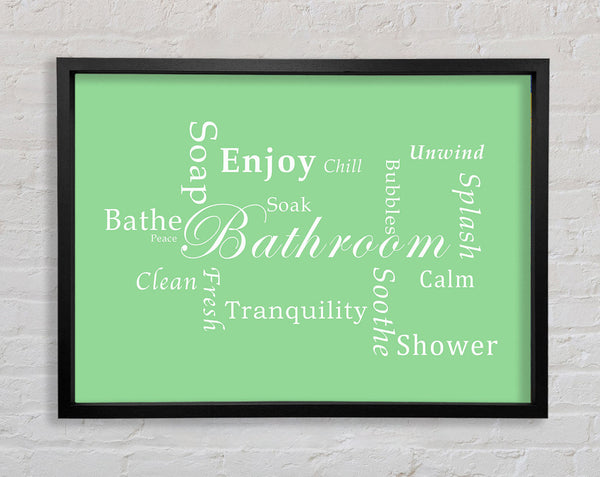 Bathroom Quote Bathroom Tranquility Green Framed Print