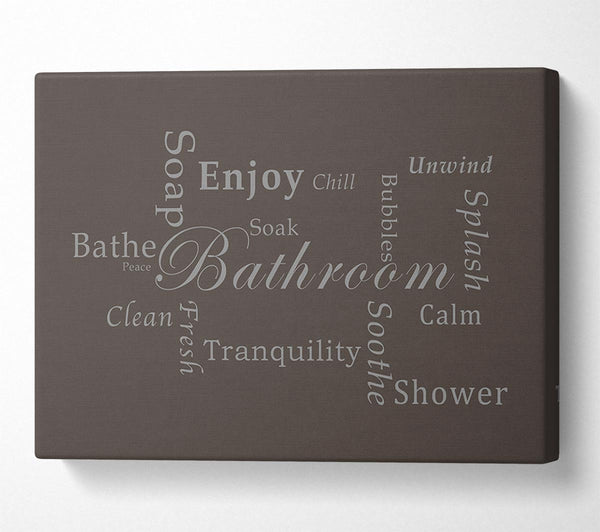  A Canvas Print of Bathroom Quote Bathroom Tranquility Chocolate Canvas Print