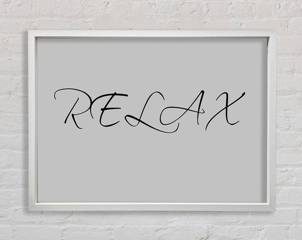 Bathroom Quote Relax Grey Framed Print