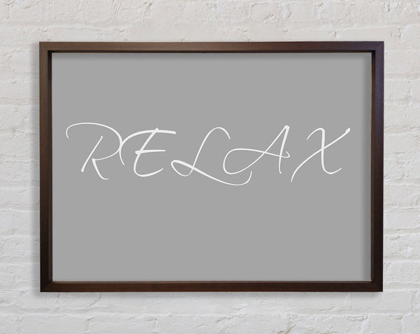 Bathroom Quote Relax Grey White Framed Print