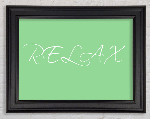 Bathroom Quote Relax Green Framed Print