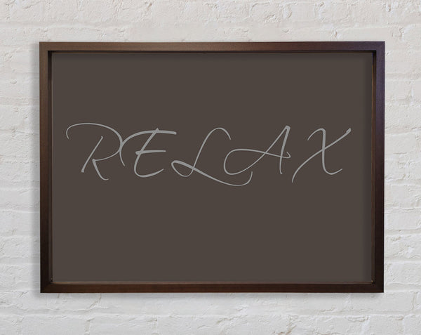 Bathroom Quote Relax Chocolate Framed Print