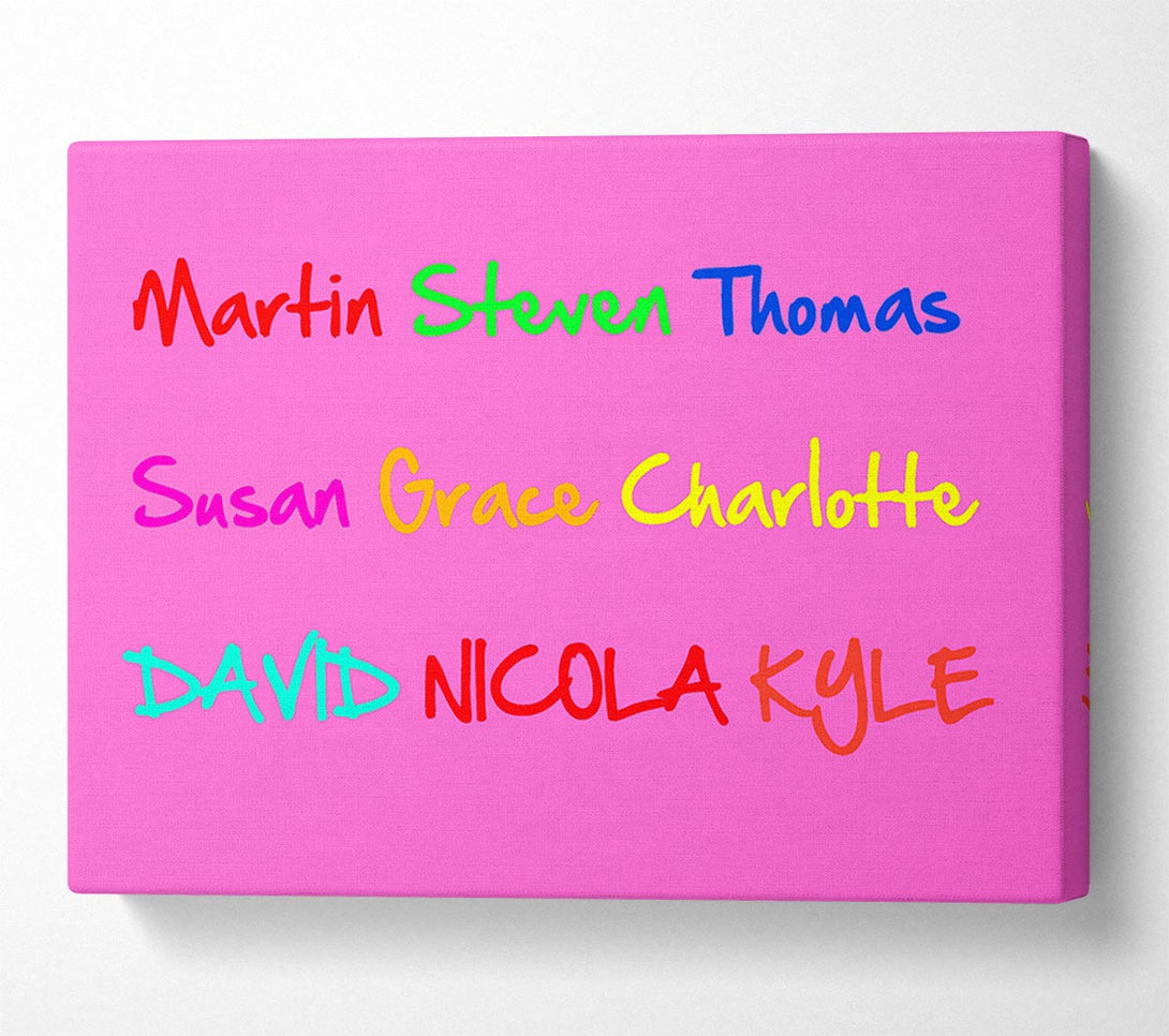  A Canvas Print of Girls Room Quote Your Name In A Choice Of Colours Vivid Pink Canvas Print