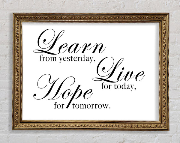 Home Quote Learn Live Hope White Framed Print