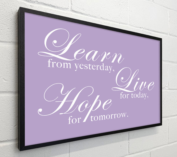 Home Quote Learn Live Hope Lilac
