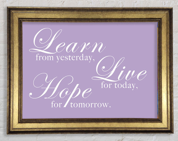 Home Quote Learn Live Hope Lilac Framed Print