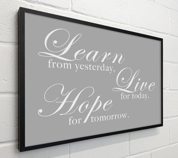Home Quote Learn Live Hope Grey White