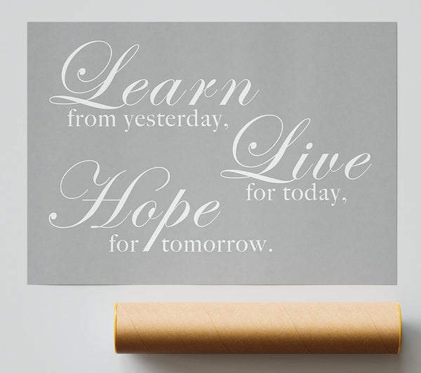Home Quote Learn Live Hope Grey White Poster