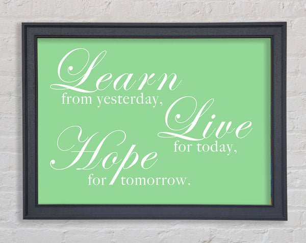 Home Quote Learn Live Hope Green Framed Print