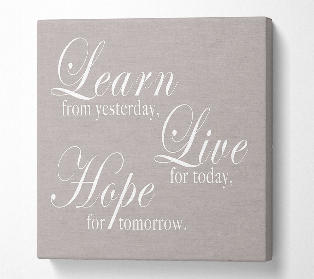  A Canvas Print of Learn Live Hope Beige Canvas Wall Art