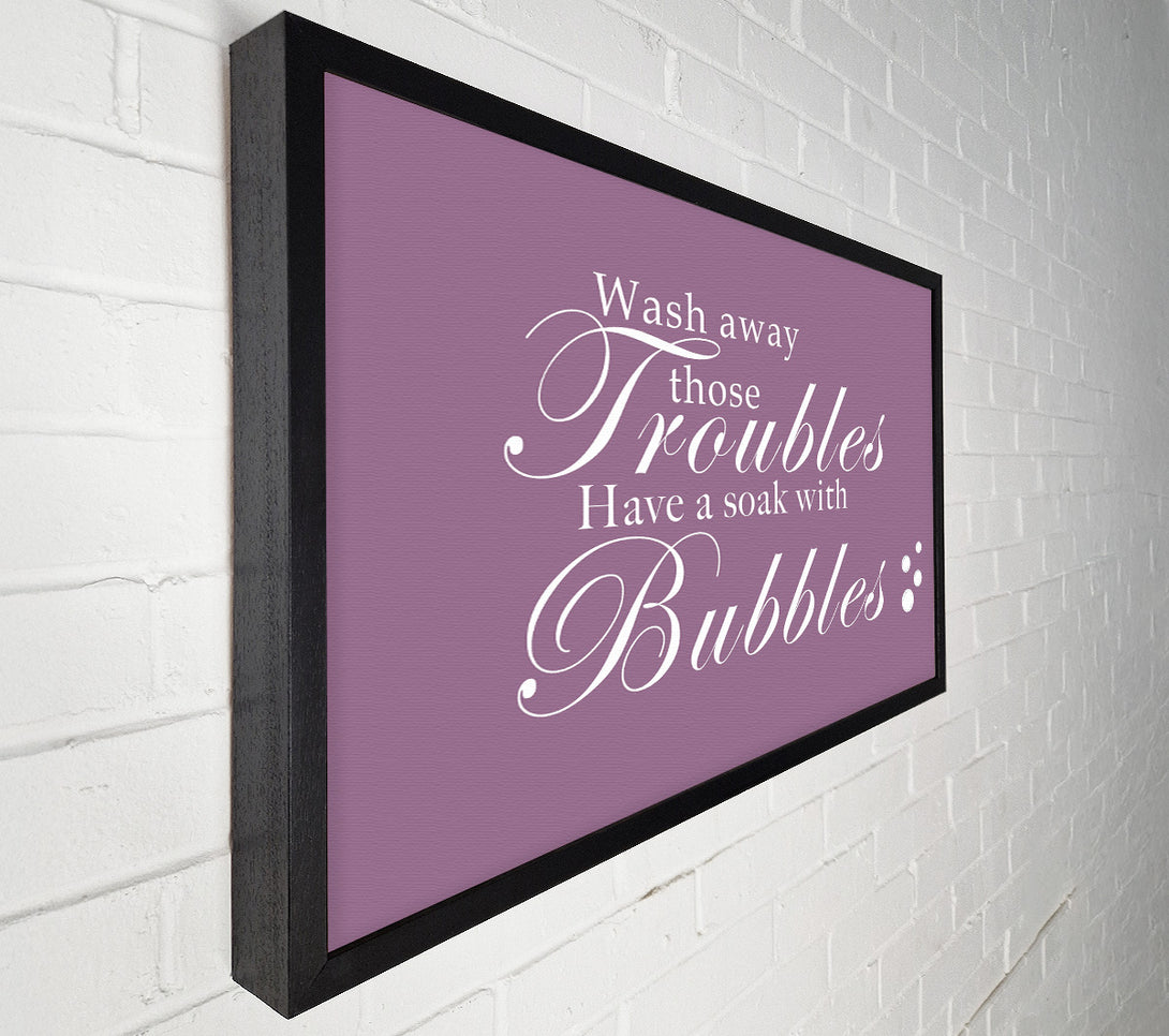  A Canvas Print of Bathroom Quote Wash Away Those Troubles Bubbles Dusty Pink Canvas Print