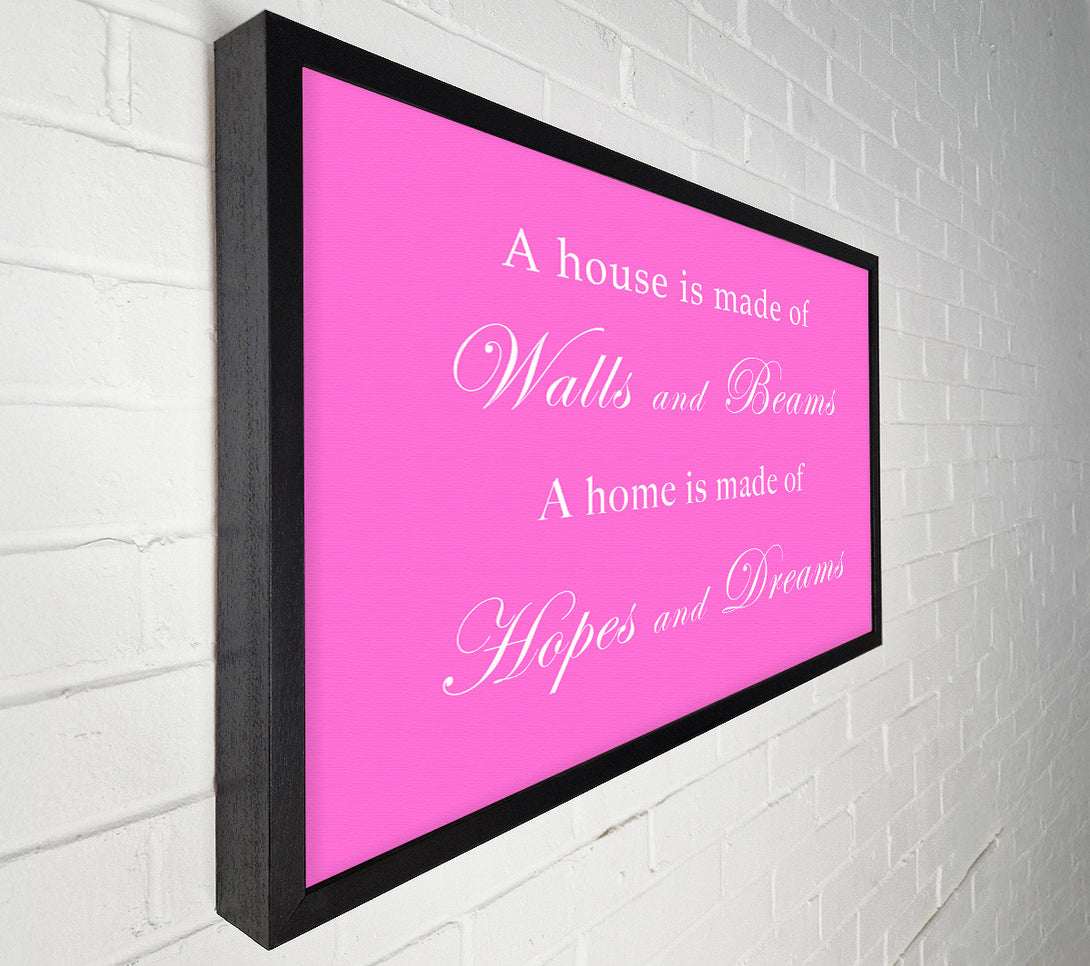  A Canvas Print of Home Quote Walls n Beams Hopes n Dreams Vivid Pink Canvas Art