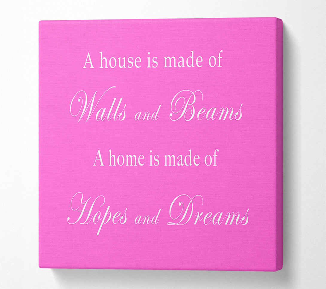  A Canvas Print of Home Quote Walls n Beams Hopes n Dreams Vivid Pink Canvas Art