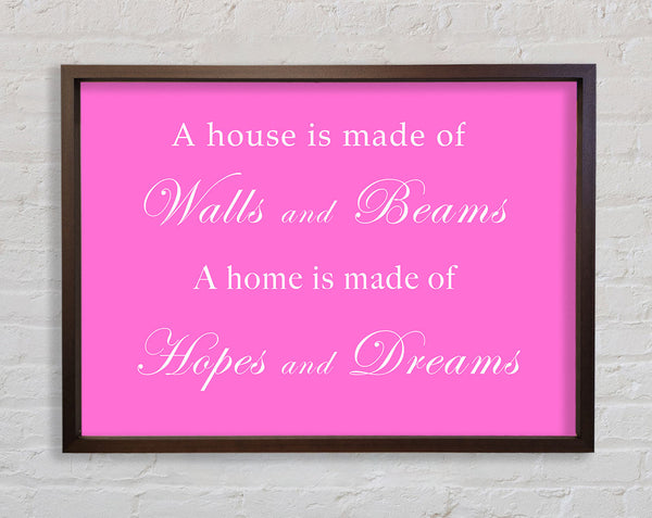 Home Quote Walls n Beams Hopes n Dreams Vivid Pink Framed Print