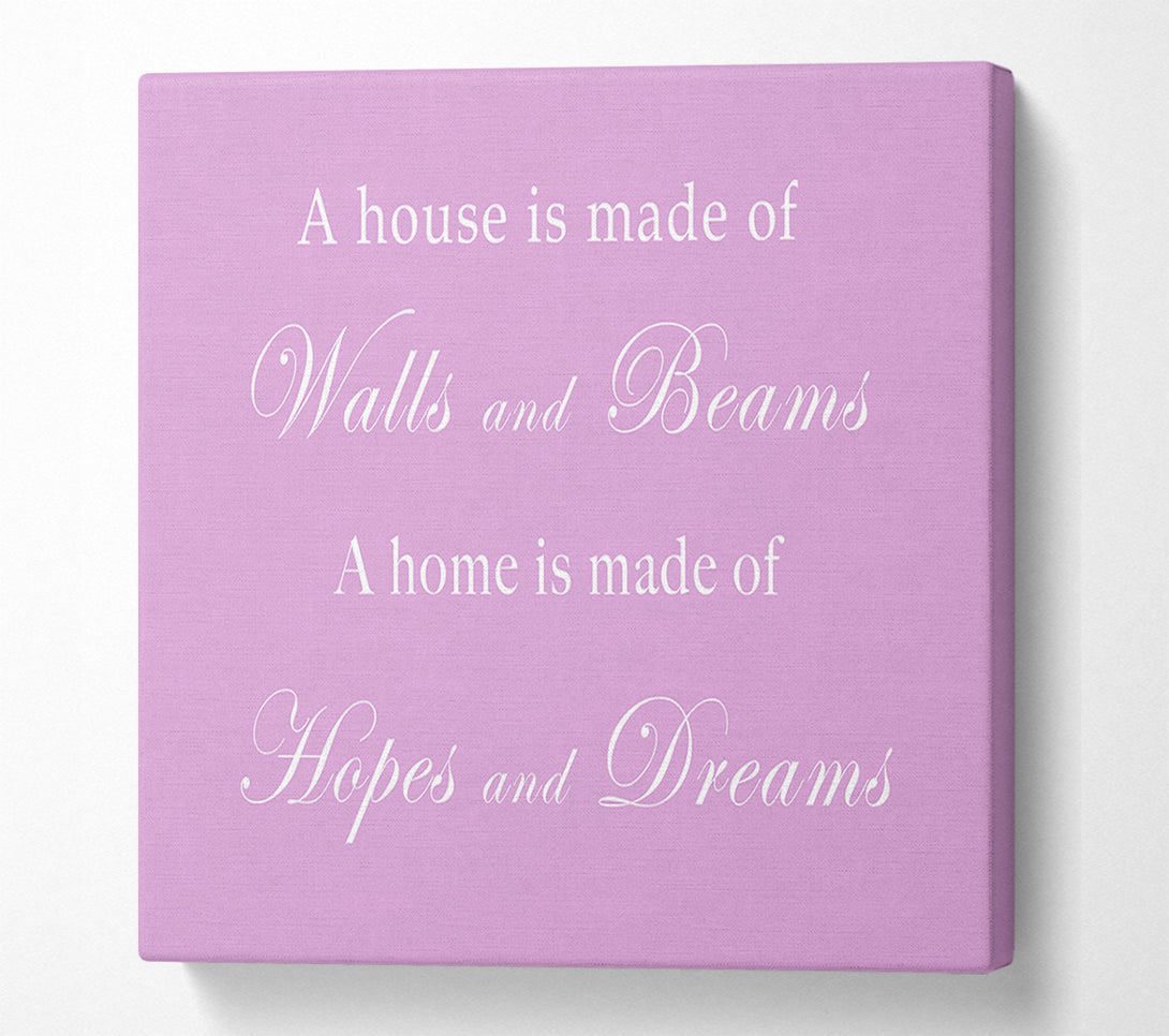  A Canvas Print of Home Quote Walls n Beams Hopes n Dreams Pink Canvas Art