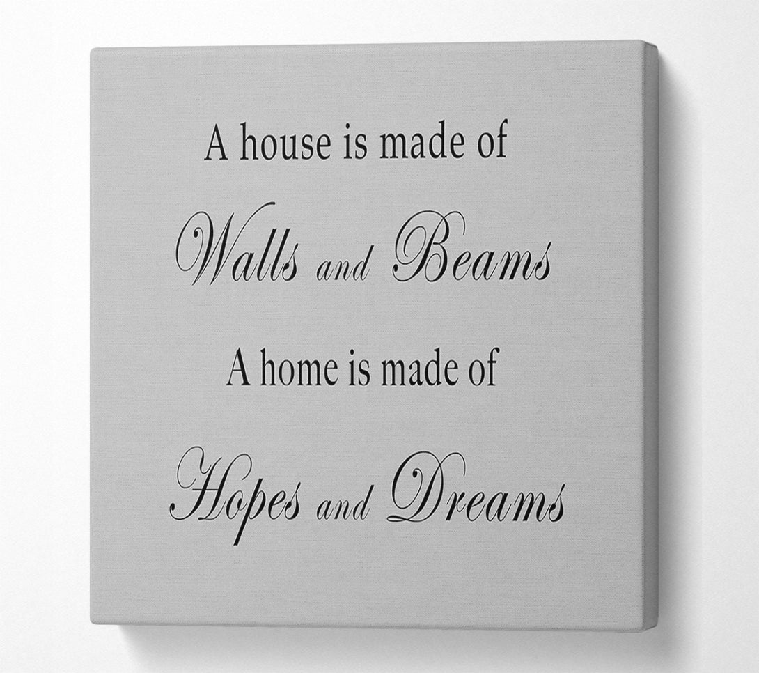  A Canvas Print of Home Quote Walls n Beams Hopes n Dreams Grey Canvas Print