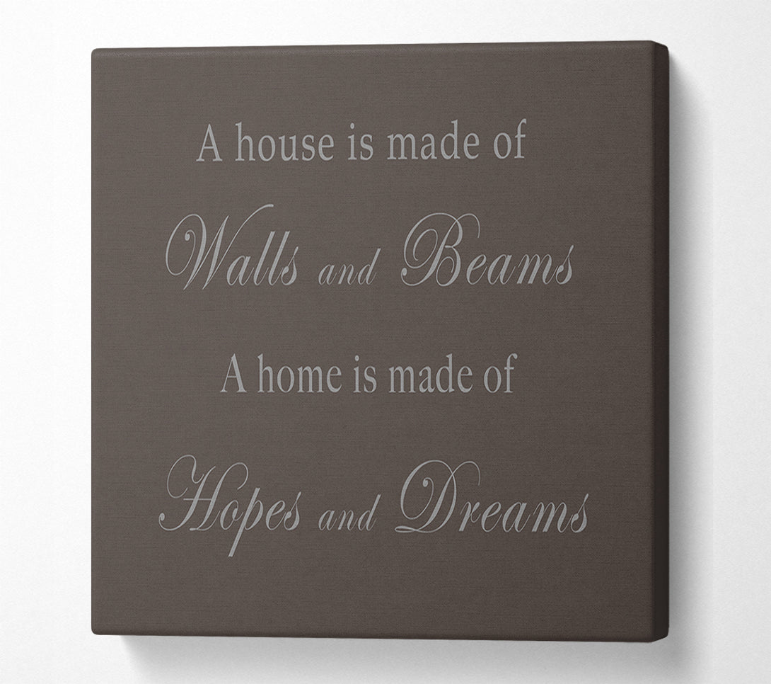  A Canvas Print of Home Quote Walls n Beams Hopes n Dreams Chocolate Canvas Art