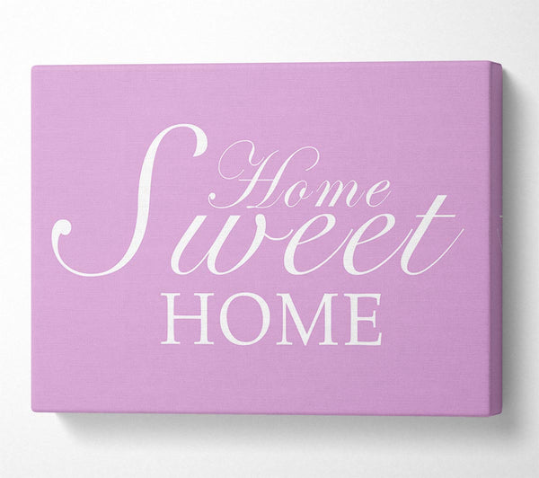  A Canvas Print of Home Quote Home Sweet Home Pink Canvas Print