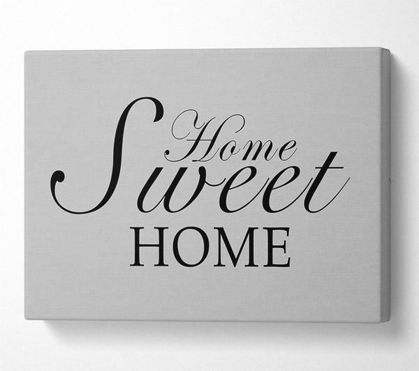  A Canvas Print of Home Quote Home Sweet Home Grey Canvas Wall Art