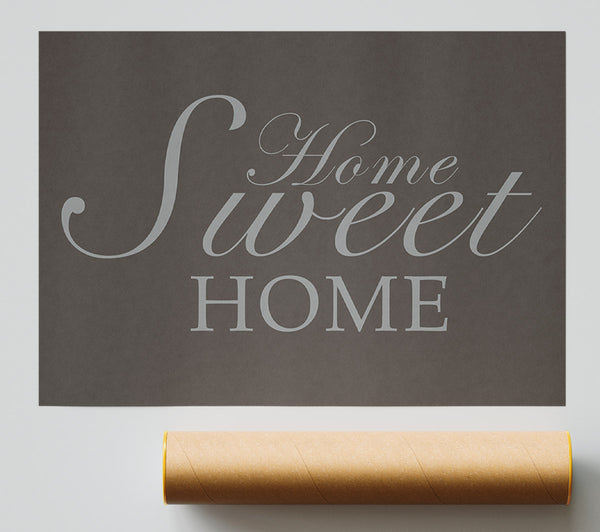 Home Quote Home Sweet Home Chocolate Print