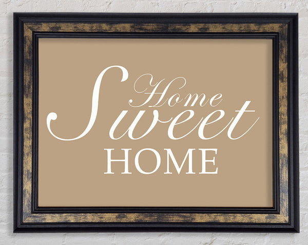 Home Quote Home Sweet Home Beige Framed Print
