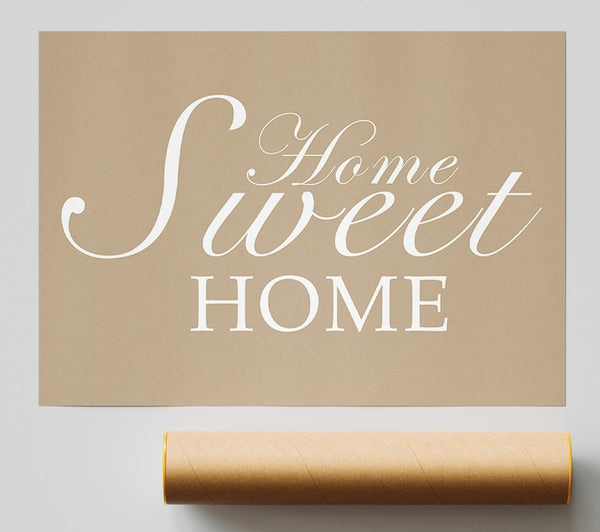 Home Quote Home Sweet Home Beige Poster
