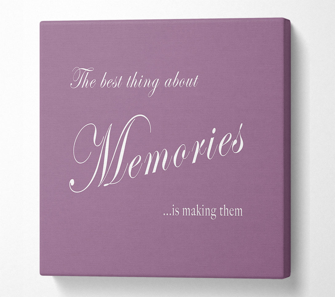  A Canvas Print of Family Quote The Best Thing About Memories Dusty Pink Canvas Wall Art