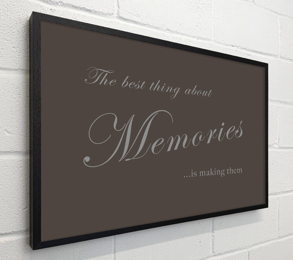 Family Quote The Best Thing About Memories Chocolate