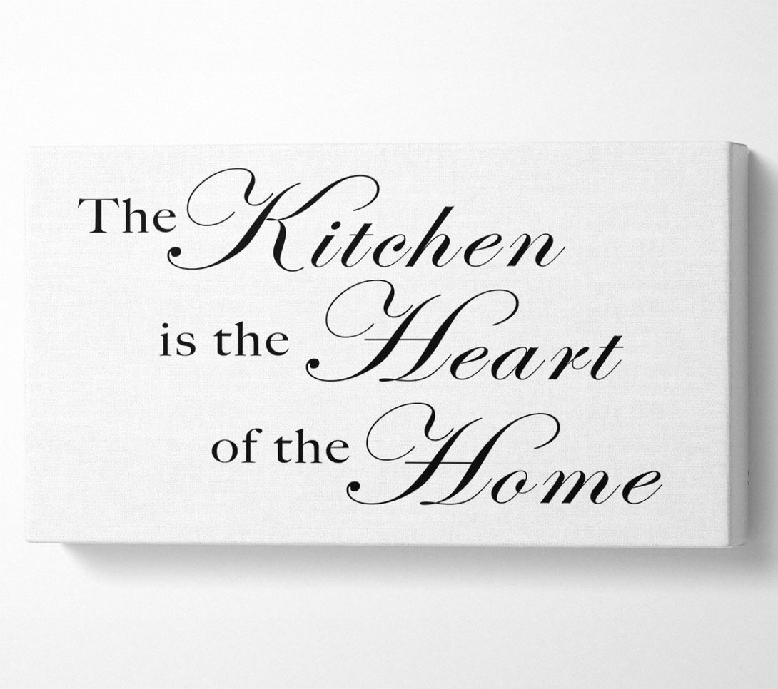  A Canvas Print of Kitchen Quote The Kitchen Is The Heart Of The Home White Canvas Art