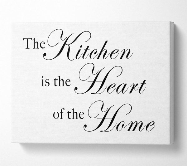  A Canvas Print of Kitchen Quote The Kitchen Is The Heart Of The Home White Canvas Art