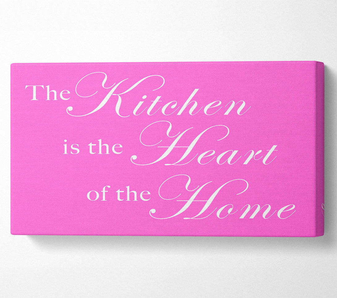  A Canvas Print of Kitchen Quote The Kitchen Is The Heart Of The Home Vivid Pink Canvas Art