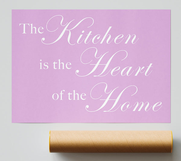 Kitchen Quote The Kitchen Is The Heart Of The Home Pink Poster