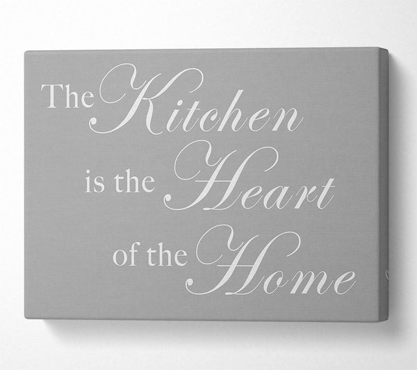  A Canvas Print of Kitchen Quote The Kitchen Is The Heart Of The Home Grey White Canvas Print