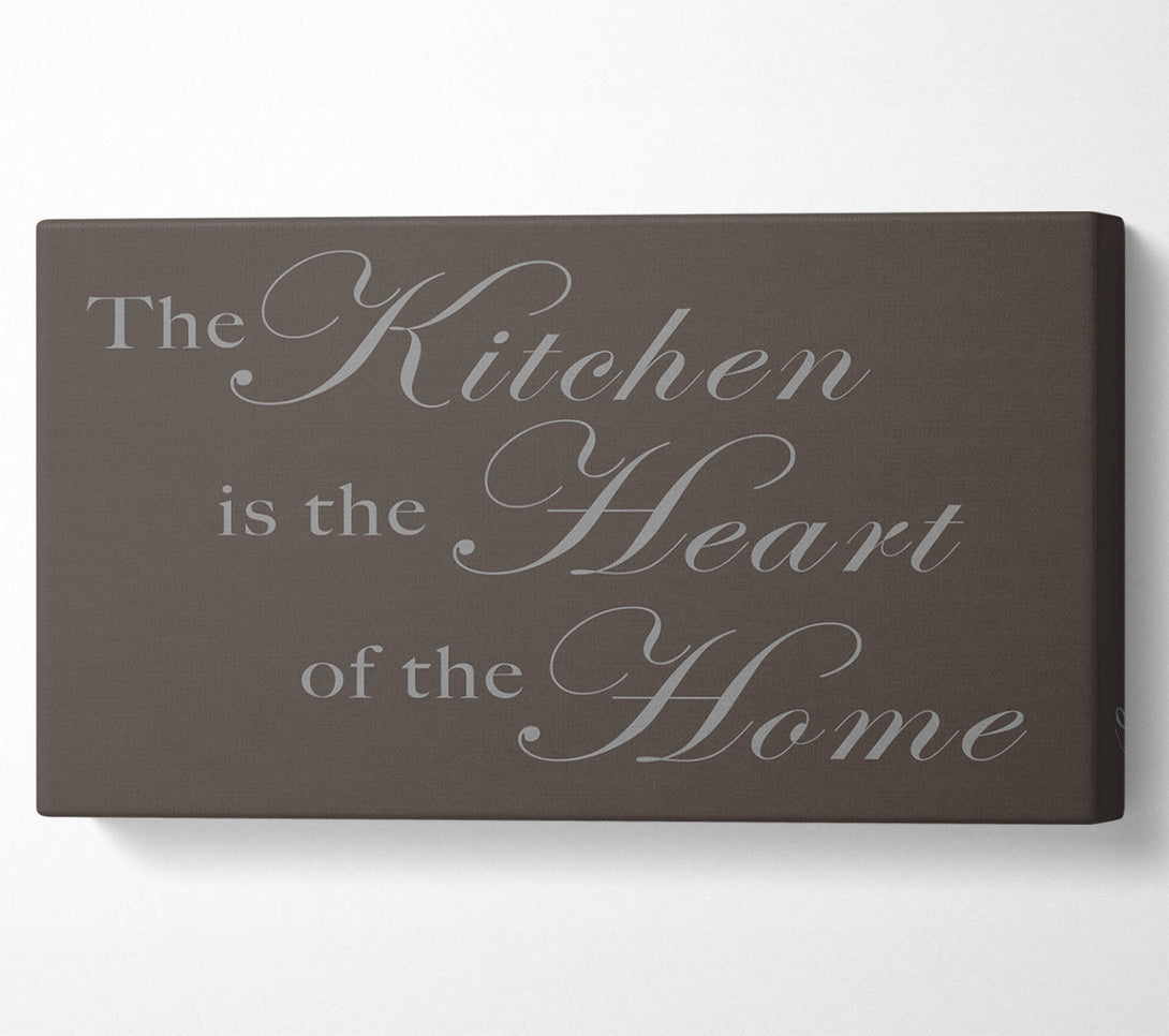  A Canvas Print of Kitchen Quote The Kitchen Is The Heart Of The Home Chocolate Canvas Wall Art