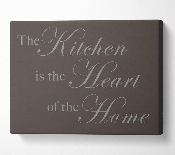  A Canvas Print of Kitchen Quote The Kitchen Is The Heart Of The Home Chocolate Canvas Wall Art