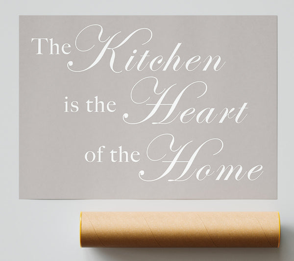 Kitchen Quote The Kitchen Is The Heart Of The Home Beige Print